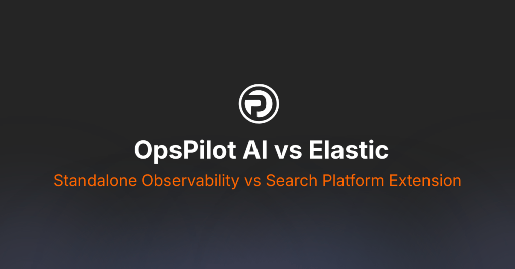 OpsPilot Vs Elastic