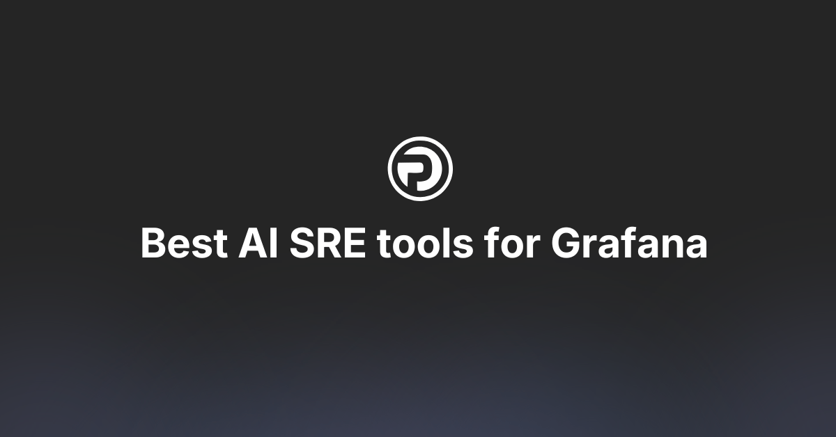 Best AI SRE Tools for Grafana in 2026