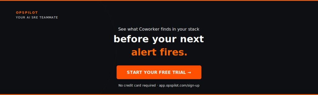 OpsPilot ai observability proactive detection free trial Coworker 2026